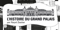 Histoire du Grand Palais par Nayel Zeaiter, le 16 septembre 2021
