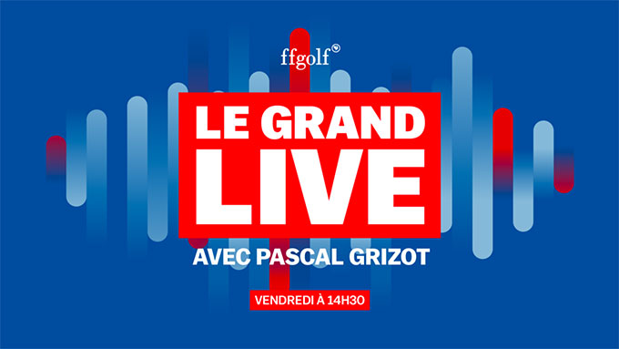 Le grand live avec Pascal Grizot